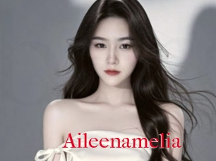 Aileenamelia