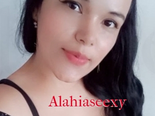 Alahiaseexy