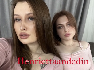 Henriettaandedin