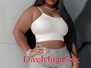 Lovelybigassxx