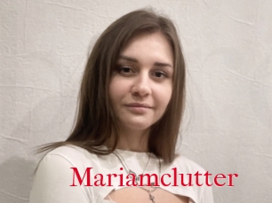 Mariamclutter