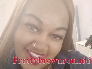 Prettybrownroundd