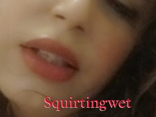 Squirtingwet